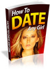 Thumbnail How to Date Any Girl PLR