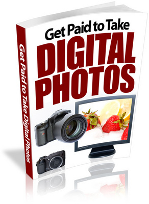 Product picture Get Paid to Take Digital Photos with Private Label Rights