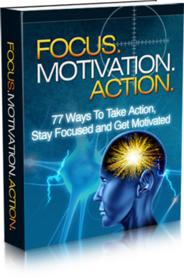 Product picture Focus Motivation Action Ebook Master Resell Rights